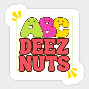 ABC Deez Nuts! Sticker